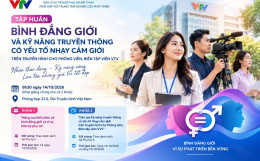 Đài THVN tổ chức tập huấn Bình đẳng giới và Kỹ năng truyền thông giới