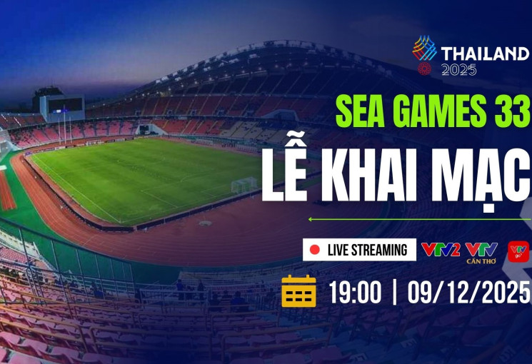 VTV tường thuật trực tiếp Lễ khai mạc SEA Games 33