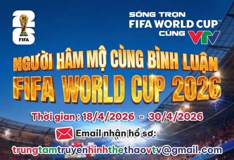 VTV tìm kiếm người hâm mộ cùng bình luận FIFA World Cup 2026™