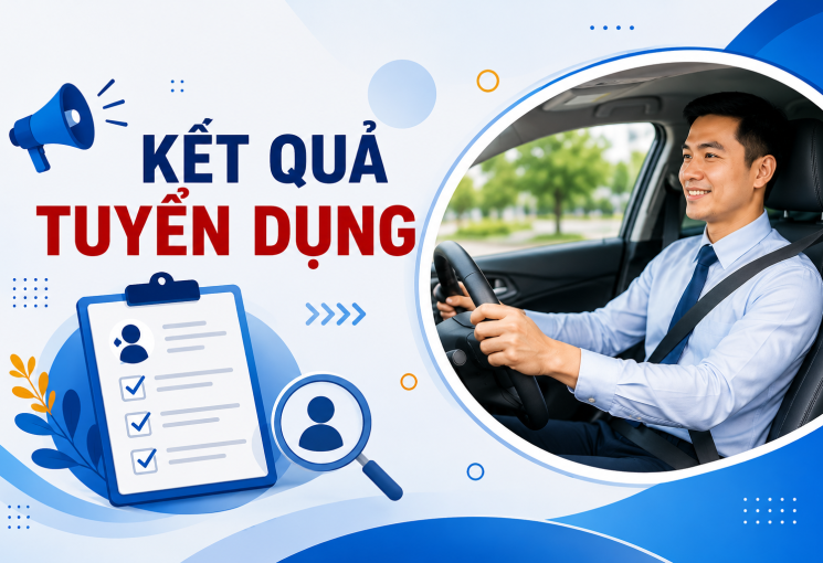 Kết quả tuyển dụng LĐHĐ thực hiện công việc hỗ trợ, phục vụ vị trí lái xe cho Văn phòng, Đài THVN