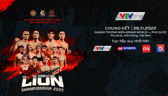 Chung kết MMA Lion Championship 2022: Kịch tính và hấp dẫn trên VTVcab