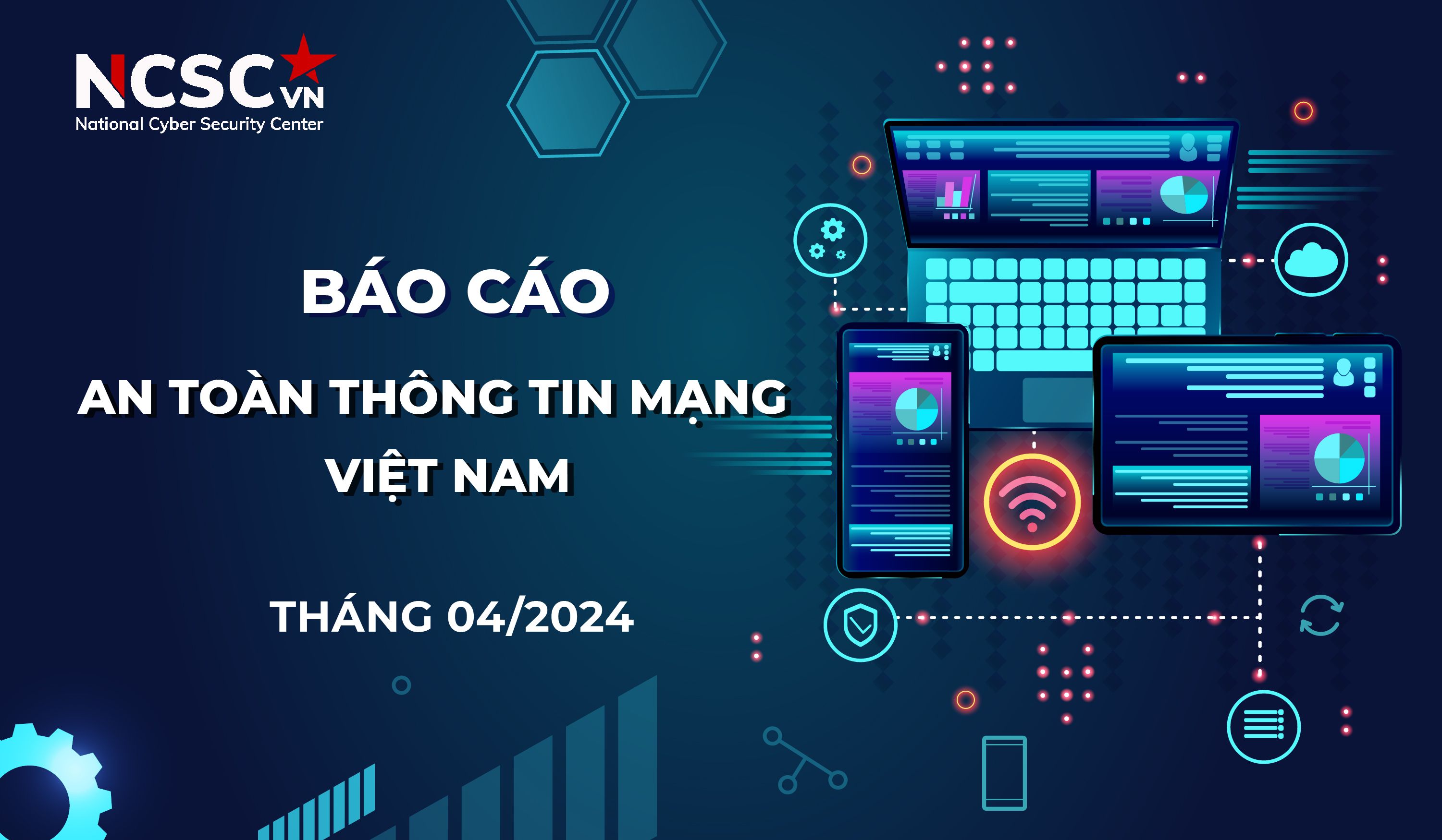 Báo cáo ATTT mạng Việt Nam Tháng 4/2024