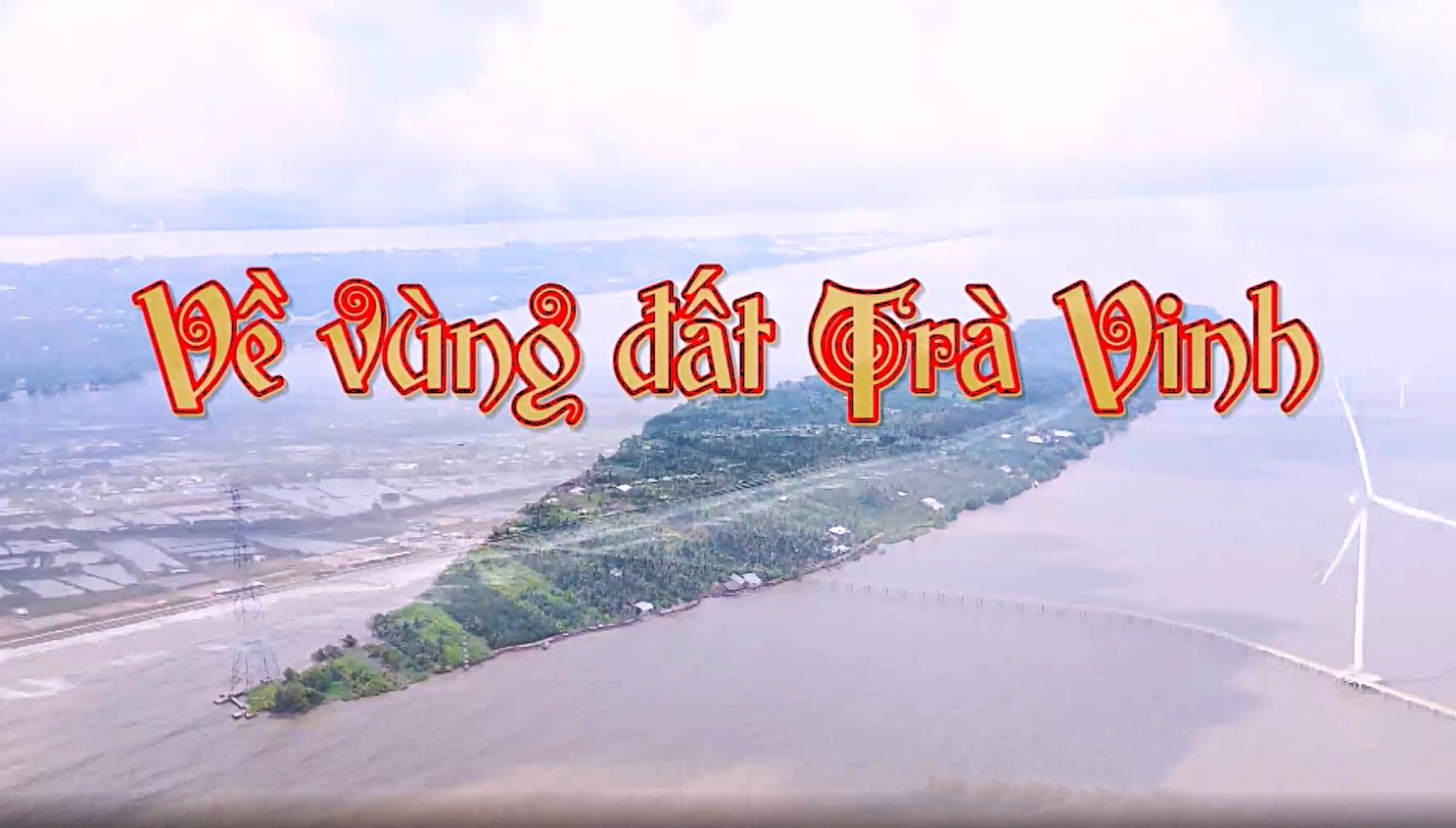 Ký sự "Về vùng đất Trà Vinh" lên sóng VTV9 từ 6/12