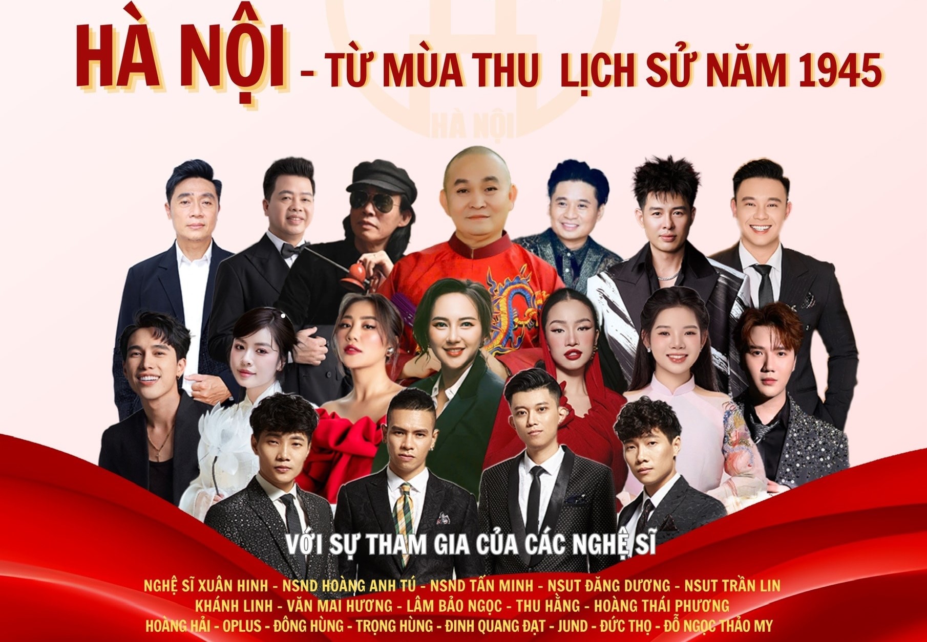 “Hà Nội - Từ mùa Thu lịch sử 1945”: Đêm nghệ thuật tái hiện trang sử hào hùng Thủ đô